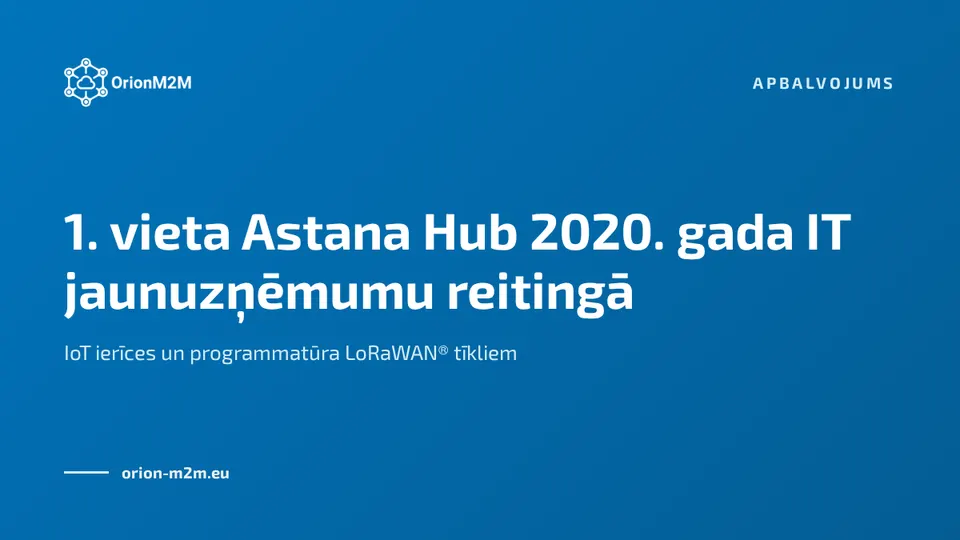 OrionM2M® ieņem 1. vietu Astana Hub 2020. gada augsto tehnoloģiju jaunuzņēmumu reitingā