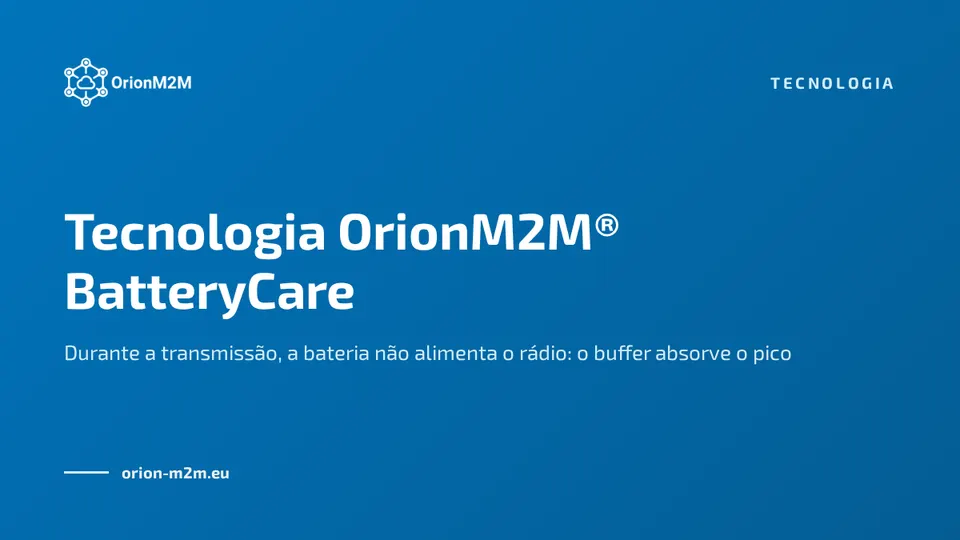 Tecnologia OrionM2M® BatteryCare