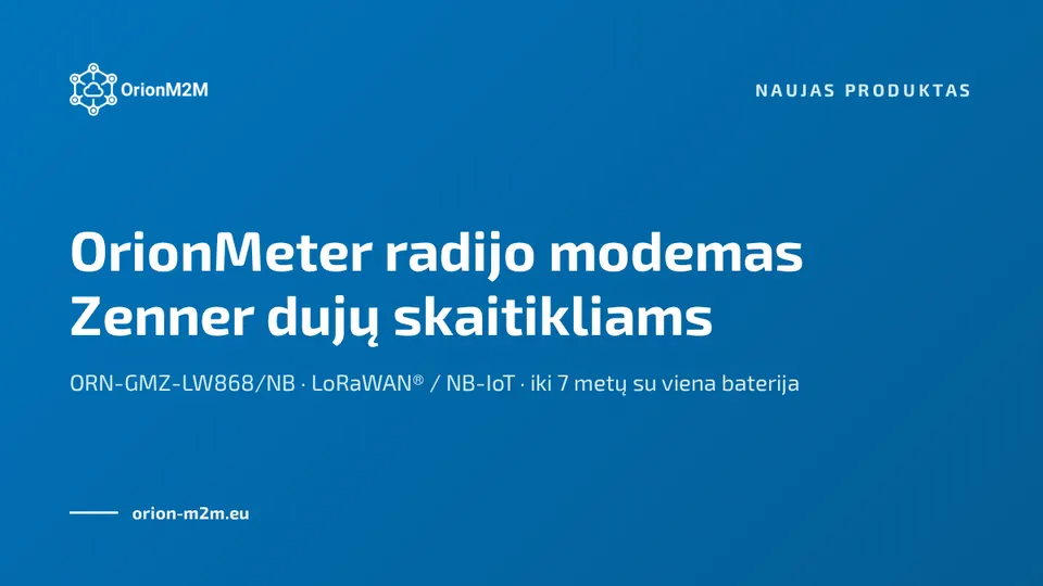 Naujiena: OrionMeter radijo modemas Zenner dujų skaitikliams LoRaWAN® ir NB-IoT tinklams