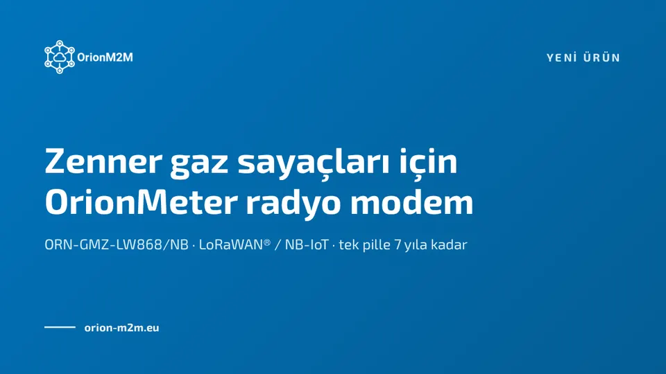Yeni: Zenner gaz sayaçları için LoRaWAN® ve NB-IoT destekli OrionMeter radyo modem